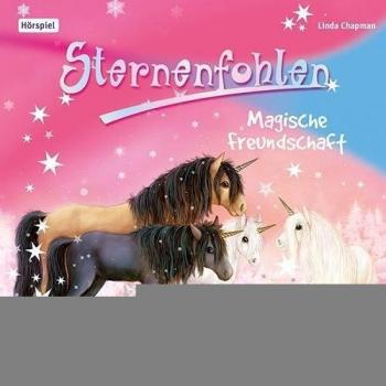 Sternenfohlen 03: Magische Freundschaft