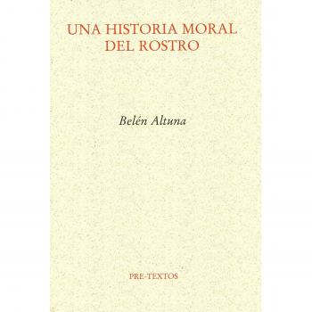 Una historia moral del rostro