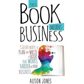 Libro Esto significa negocio: Estrategias inteligentes para planificar y escribir un libro que impulse tu empresa (tapa blanda)