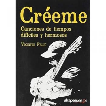 CREEME: CANCIONES DE TIEMPOS DIFÍCILES Y HERMOSOS