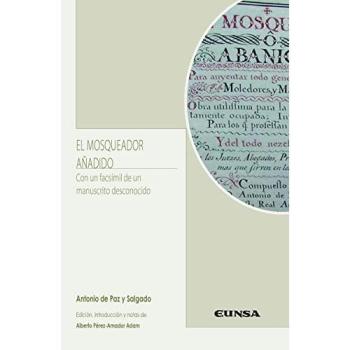 El mosqueador añadido: Con un fácsimil de un manuscrito desconocido