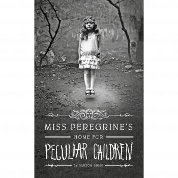 Miss Peregrine's Home for Peculiar Children