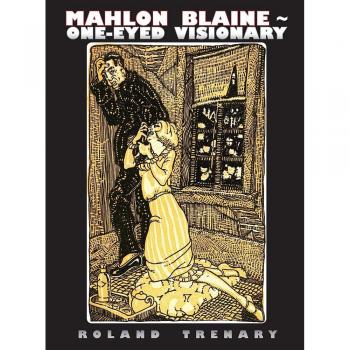 Mahlon Blaine - Visionario de un Ojo: La Vida de un Maestro Ilustrador