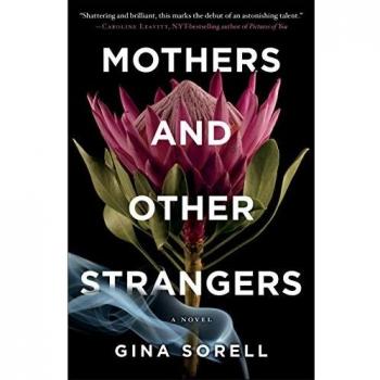 Mothers and Other Strangers