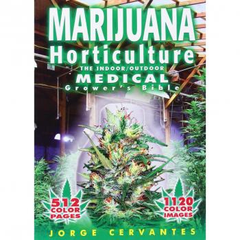 Marijuana Horticulture: The Indoor/outdoor Medical Grower's Bible