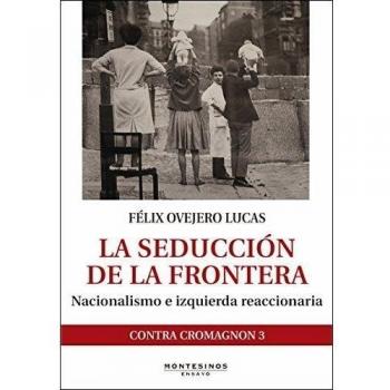 La seducción de la frontera: Nacionalismo e izquierda reaccionaria