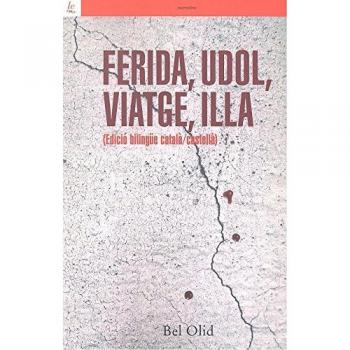 FERIDA, UDOL, VIATGE, ILLA: 8 - OLID, BEL