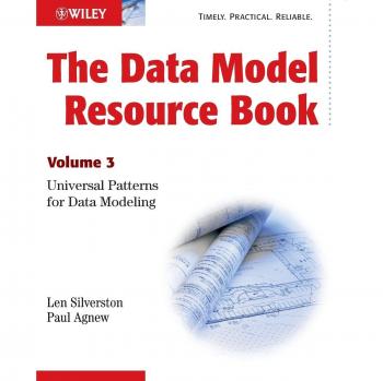 The Data Model Resource Book: Volume 3: Universal Patterns for Data Modeling: 03