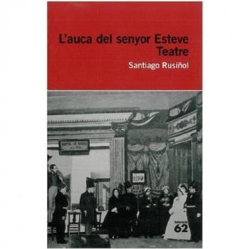 L'auca del senyor Esteve. Teatre
