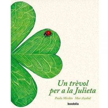 Un Trèvol Per A La Julieta