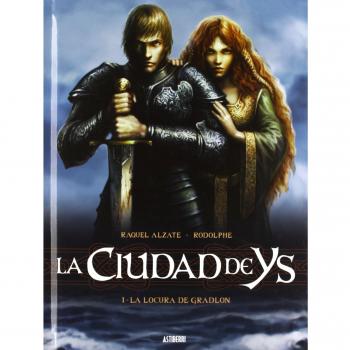 La Ciudad De YS. La Locura De Gradlon - Volumen 1