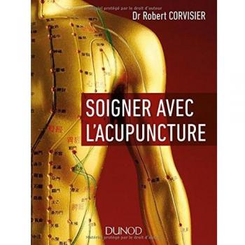 Acupuncture Healing Guide by Robert Corvisier