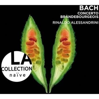 Bach - Brandenburg Concertos 1,3,4,5: Alessandrini - Johann Sebastian Bach