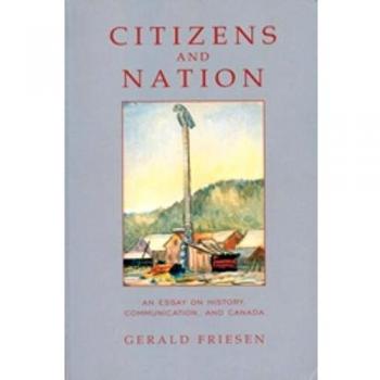 Citizens and Nation: An Essay on History, Communication, and Canada