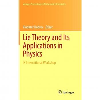 Lie Theory and Its Applications in Physics: IX International Workshop: 36