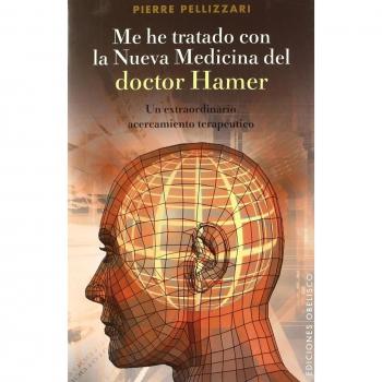 Me he tratado con la nueva medicina del Dr. Hamer: un extraordinario acercamiento terapéutico