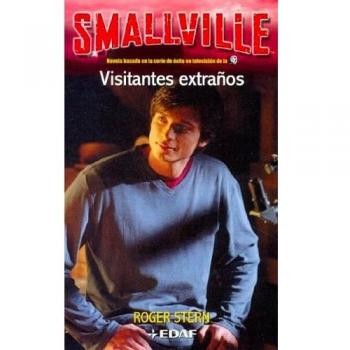 Visitantes extraños - smallville -