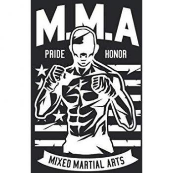 MMA Pride Honor Mixed Martial Arts: Lined Notebook Journal Gifts For MMA Fighters