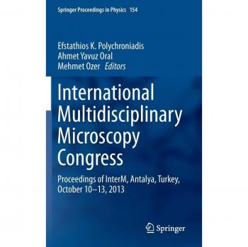 International Multidisciplinary Microscopy Congress: Proceedings of InterM, Antalya, Turkey, October 10–13, 2013