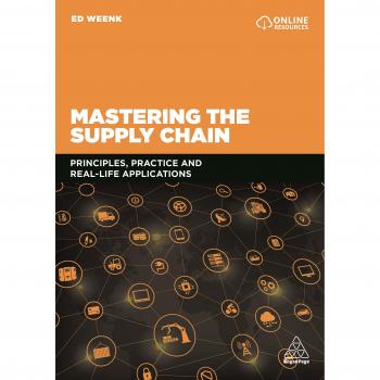 Supply Chain Mastery: Principles, Practices, and Real-World Applications