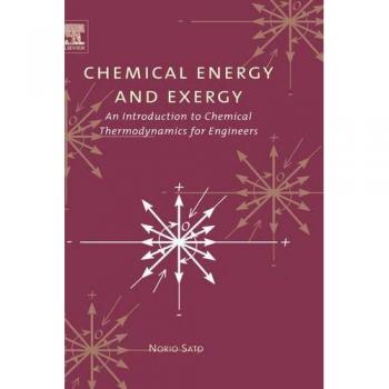Chemical Energy and Exergy: An Introduction to Chemical Thermodynamics for Engineers