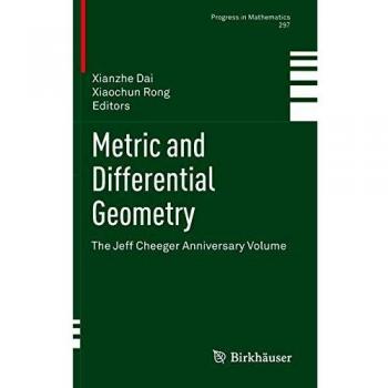 Metric and Differential Geometry: The Jeff Cheeger Anniversary Volume: 297