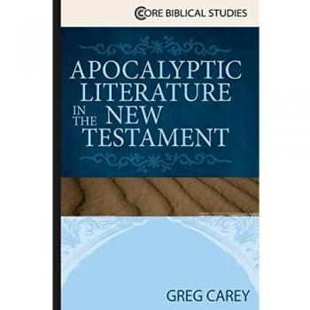 Apocalyptic Literature in the New Testament: Core Biblical Studies Edition