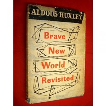 Brave New World Revisited