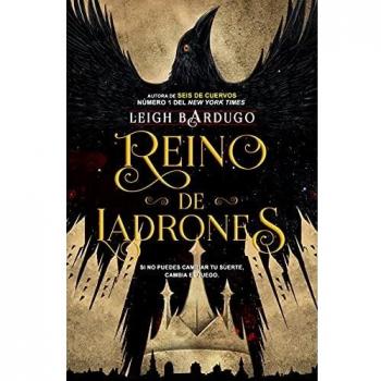 Reino de ladrones Bardugo Leigh