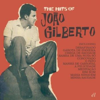 The Hits Of Joao Gilberto - GILBERTO, JOAO