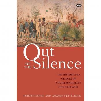 Fuera del Silencio: Historia y Memoria de las Guerras Fronterizas de Australia del Sur