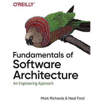 Fundamentals of Software Architecture: An Engineering Approach