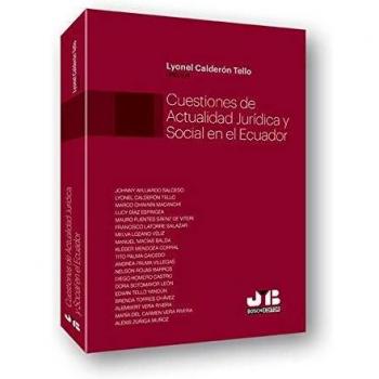 Cuestiones de actualidad jurídica y social en el Ecuador