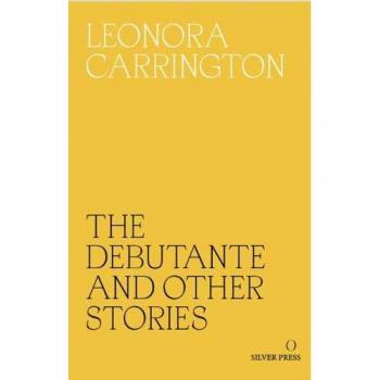 Libro La Debutante y Otras Historias de Leonora Carrington