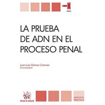 La Prueba de ADN en el Proceso Penal