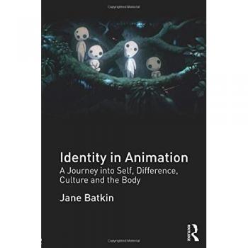 Identity in Animation: A Journey into Self, Difference, Culture and the Body