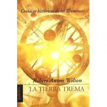 TIERRA TREMA LA CRONICAS HISTORICAS DE LOS ILLUMINATI