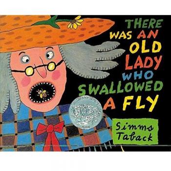 There Was an Old Lady Who Swallowed a Fly