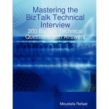 BizTalk Technical Interview Mastery Guide