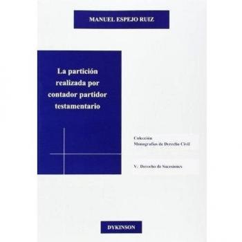 Partición realizada por contador partidor testamentario,La