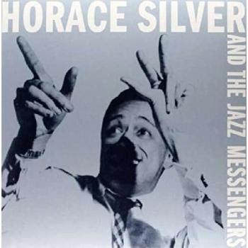 Horace Silver And The Jazz Messengers - Horace Silver