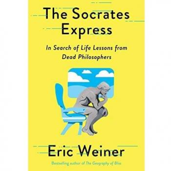 The Socrates Express: In Search of Life Lessons from Dead Philosophers