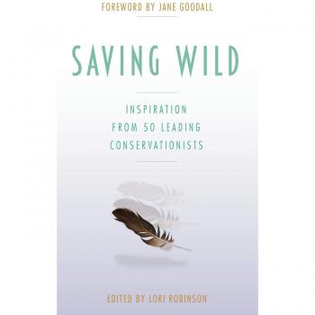 Robinson, Lori: Salvando la Naturaleza - Libro sobre Conservación y Vida Silvestre