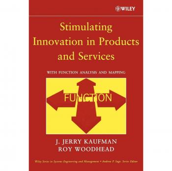 Wiley Systems Engineering Book: Stimulating Innovation in Products and Services with Function Analysis and Mapping