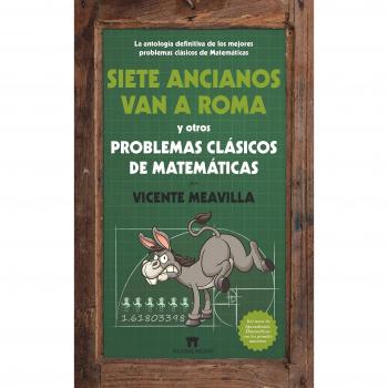Siente Ancianos Van a Roma y otros problémas clásicos de matemáticas