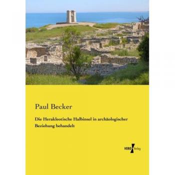 La Península Heracleótica en Relación Arqueológica - Paul Becker