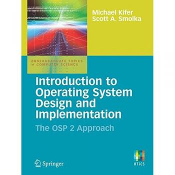 Introduction to Operating System Design and Implementation: The OSP 2 Approach