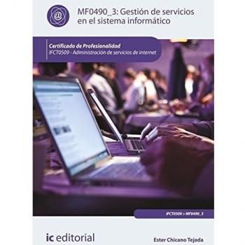 Gestión de servicios en el sistema informático. ifct0509 - administración de servicios de internet