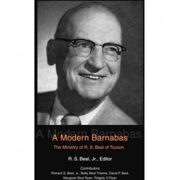 Barnabas Moderno: El Ministerio de R. S. Beal en Tucson - Edición en Tapa Blanda