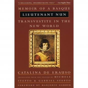 Lieutenant Nun: Memoir of a Basque Transvestite in the New World